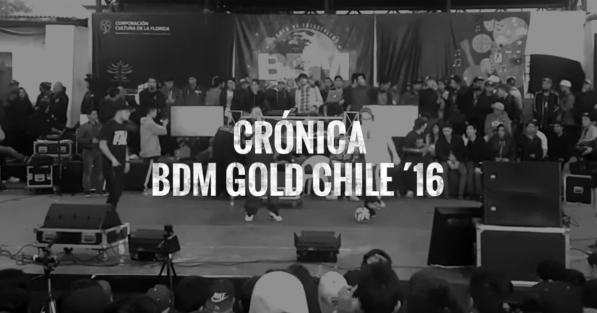 Crónica de BDM Gold Chile 2016