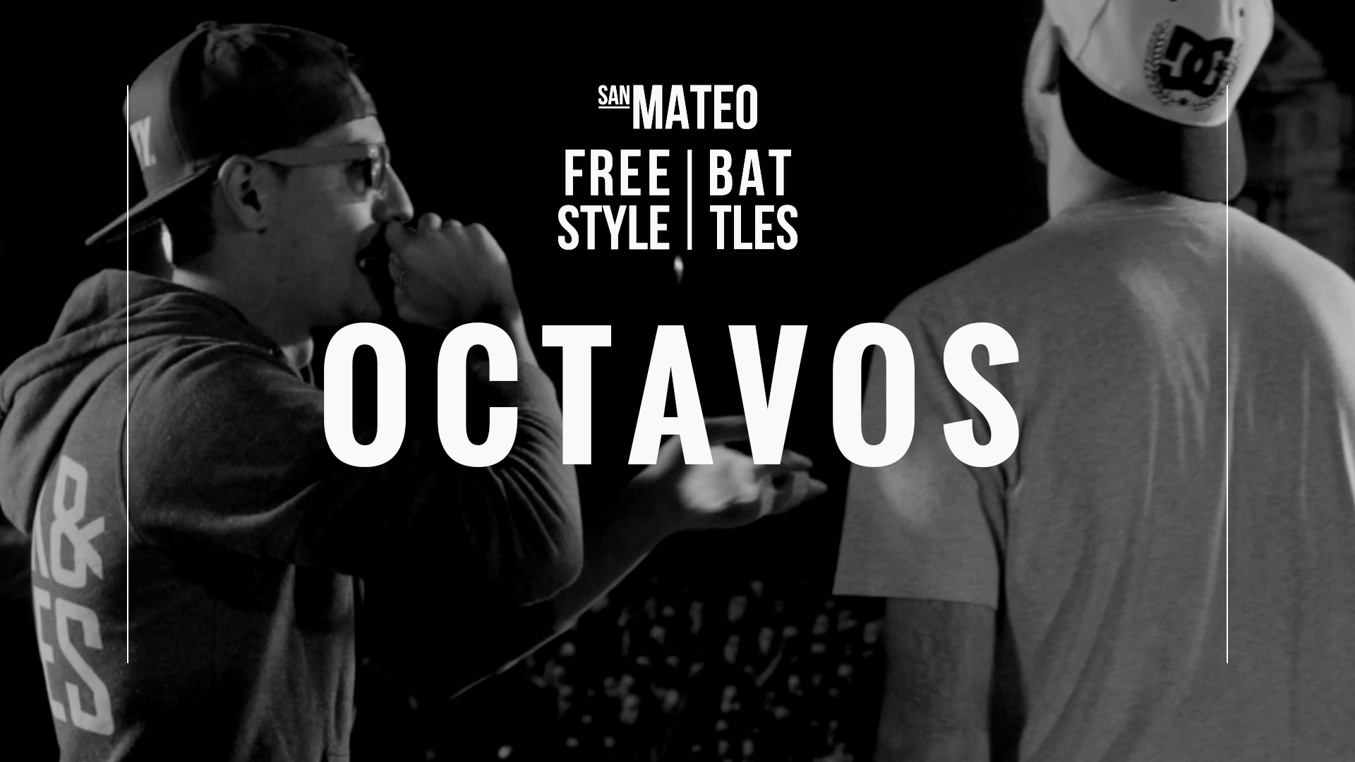 San mateo Freestyle Battles 2016 – Octavos Ranking Freestyle España