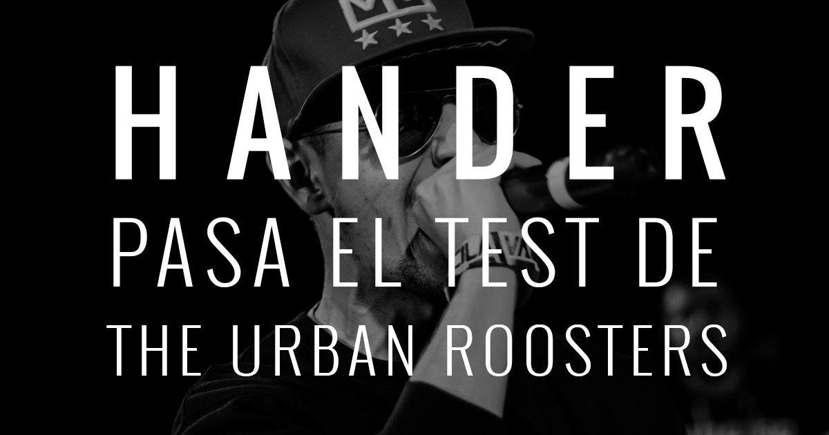 HANDER pasa el test de Urban Roosters