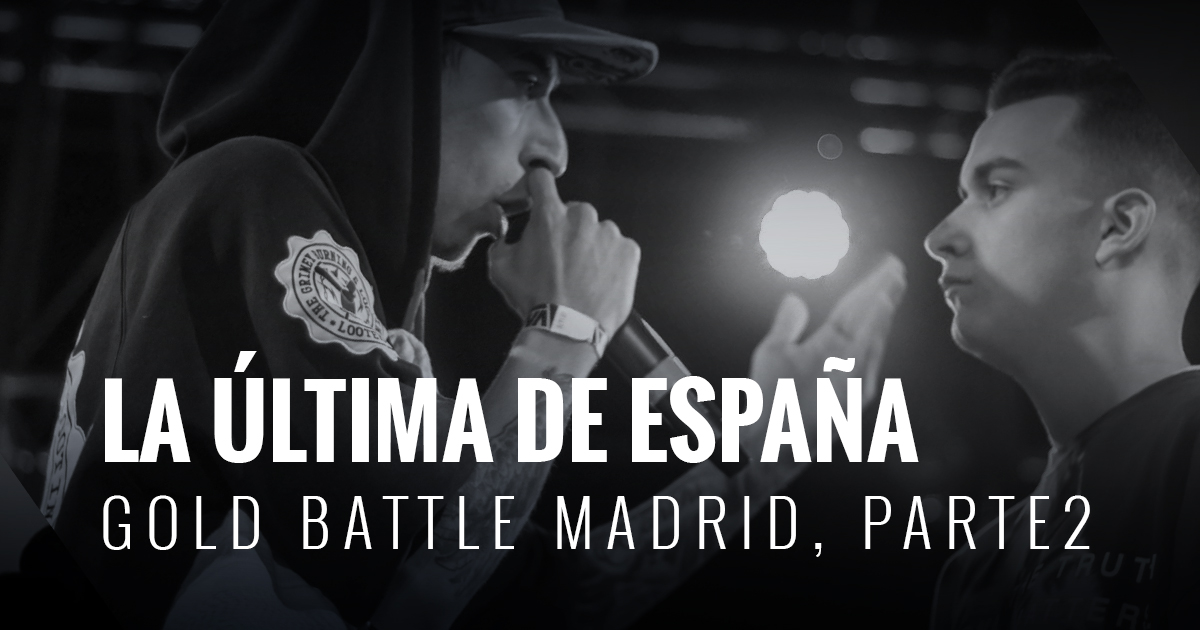 Gold Battle Madrid 2016: entrevistas a los participantes (2/2)