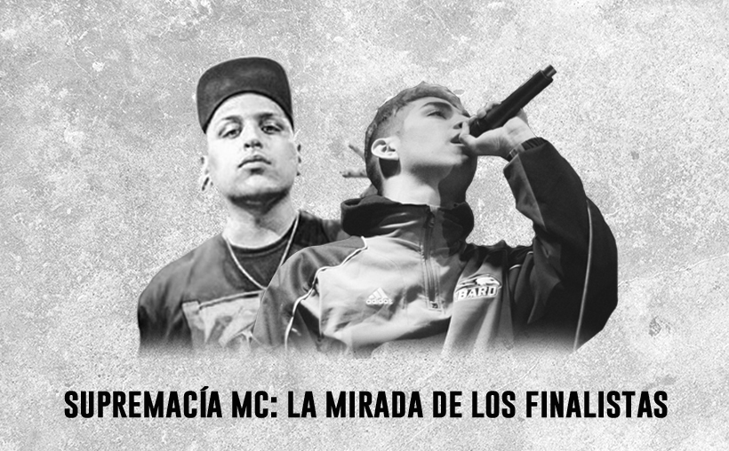 SUPREMACÍA MC: LA MIRADA DE LOS FINALISTAS
