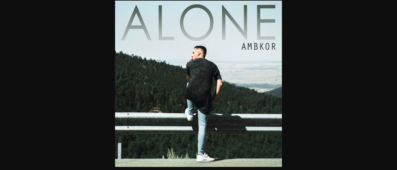 Ambkor estrena Alone