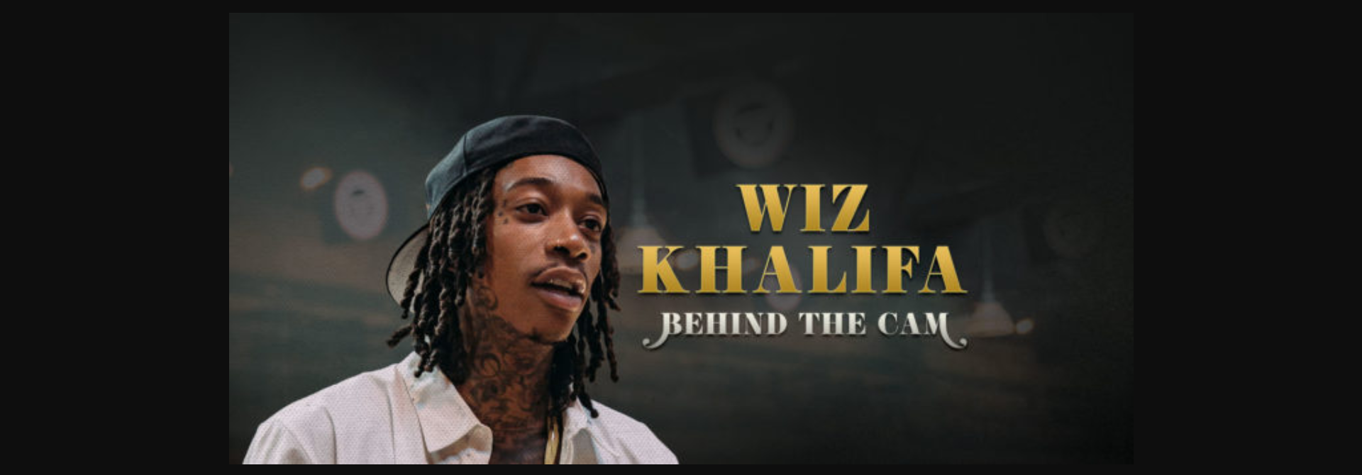 WIZ KHALIFA COMPARTE SU DOCUMENTAL «BEHIND THE CAM» EN YOUTUBE