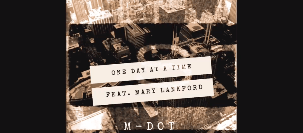 NO TE PIERDAS «ONE DAY AT A TIME» DE M-DOT X MARY-EL