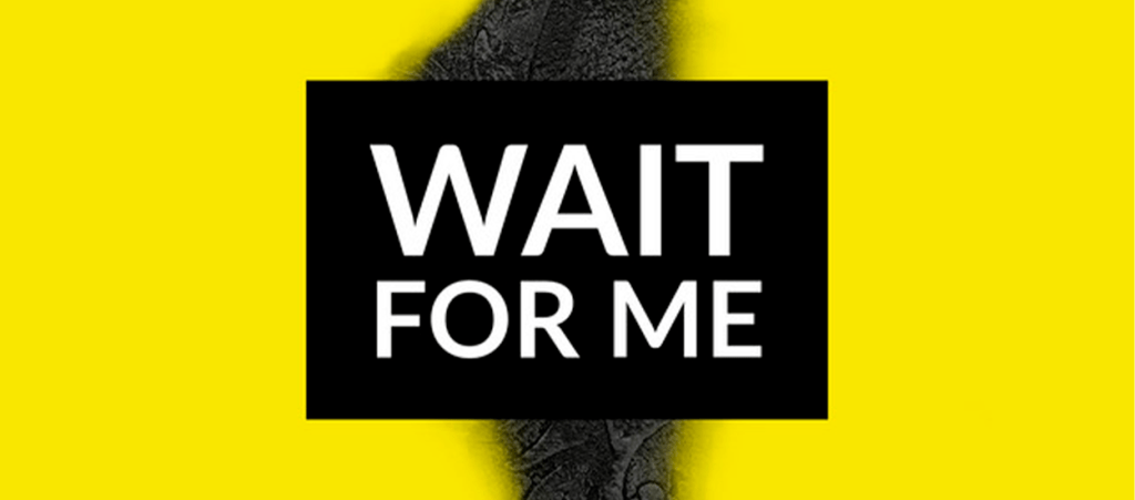 CALON L. VUELVE A LA CARGA CON «WAIT FOR ME»